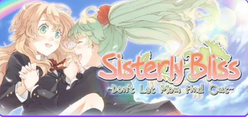 【PC/官中/冒险/ADV游戏/1.20G】 双生百合~要对妈妈保密哦~(Sisterly Bliss ~Don’t Let Mom Find Out~)官中步兵版+冒险ADV游戏+1.20G