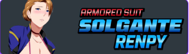 【PC/安卓/AI汉化/探索/SLG游戏/1.10G】装甲战衣·索尔甘特(Armored Suit Solgante)Ver0.2 AI汉化步兵版+PC+安卓+探索SLG游戏+1.10G