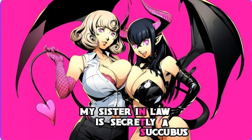 【PC/安卓/汉化/日式/SLG游戏/3.30G】我的小姨子是魅魔（My Sister-in-Law is Secretly a Succubus） Ch.2P1 汉化版+PC+安卓+日式SLG游戏+3.30G